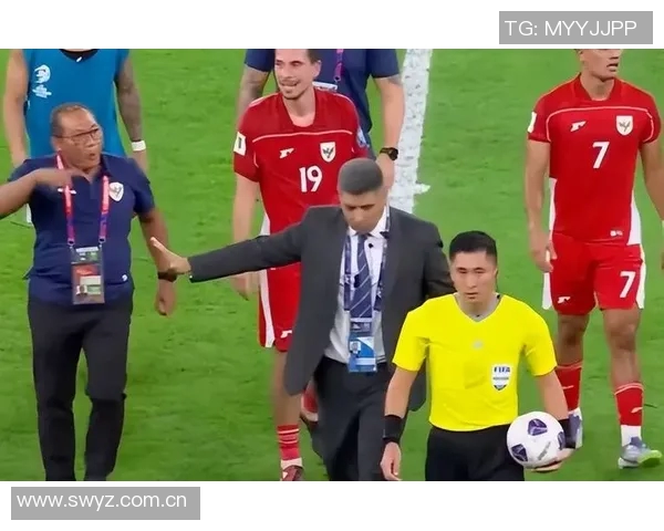 赛后怒推裁判马宁印尼领队无奈表示申诉已无意义一切已结束