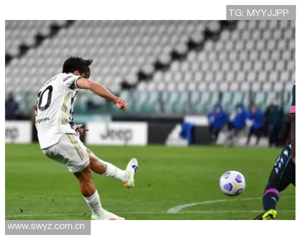 迪巴拉康复进展良好有望提前复出迎战那不勒斯